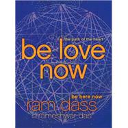 Be Love Now by Dass, Ram; Das, Rameshwar (CON), 9780061961380