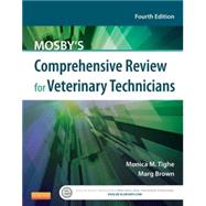 Mosby's Comprehensive Review for Veterinary Technicians by Tighe, Monica M.; Brown, Marg, 9780323171380