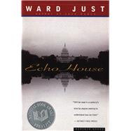 Echo House by Just, Ward S., 9780395901380