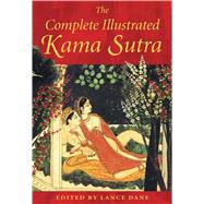 The Complete Illustrated Kama Sutra by Vatsyayana, Mallanaga, 9780892811380