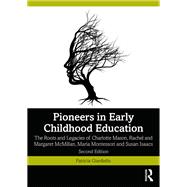Pioneers in Early Childhood Education by Patricia Giardiello, 9781000781380