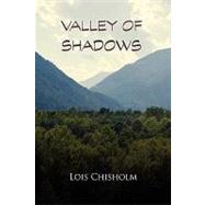 Valley of Shadows by Chisholm, Lois, 9781441571380