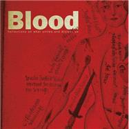Blood Reflections on what unites and divides us by Bale, Anthony; Feldman, David, 9781784421380