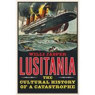 Lusitania by Jasper, Willi; Spencer, Stewart, 9780300221381