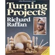 Turning Projects by Raffan, Richard, 9780942391381