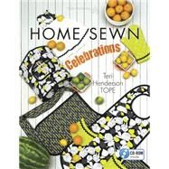 Home Sewn Celebrations by Tope, Teri Henderson, 9781604601381