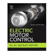 Electric Motor Control by Kim, Sang-hoon, 9780128121382