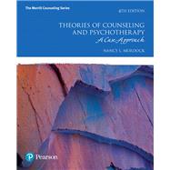 Theories of Counseling and Psychotherapy A Case Approach with MyLab Counseling with Pearson eText -- Access Card Package by Murdock, Nancy L., 9780134441382