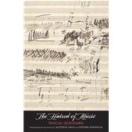 The Hatred of Music by Quignard, Pascal; Amos, Matthew; Rnnbck, Fredrik, 9780300211382