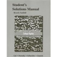 Student's Solutions Manual for College Algebra by Lial, Margaret L.; Hornsby, John; Schneider, David I.; Daniels, Callie, 9780321791382