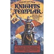Tales of the Knights Templar by Kurtz, Katherine, 9780446601382