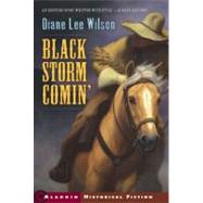 Black Storm Comin' by Wilson, Diane Lee, 9780689871382