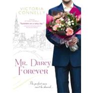 Mr. Darcy Forever by Connelly, Victoria, 9781402251382