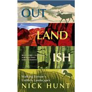 Outlandish by Nick Hunt, 9781529381382