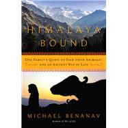 Himalaya Bound by Benanav, Michael, 9781643131382