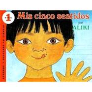 Mis Cinco Sentidos / My Five Senses by ALIKI, 9780064451383