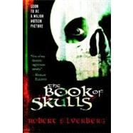 The Book of Skulls by SILVERBERG, ROBERT, 9780345471383