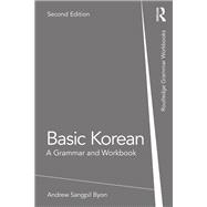 Basic Korean by Andrew Sangpil Byon, 9780367561383