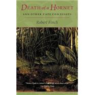 Death of a Hornet and Other Cape Cod Essays by Finch, Robert, 9781582431383