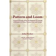 Pattern and Loom by Becker, John; Wagner, Donald B. (COL), 9788776941383