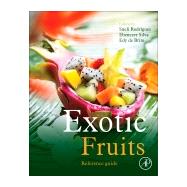 Exotic Fruits Reference Guide by Rodrigues; Silva; de Brito, 9780128031384