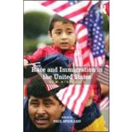 Race and Immigration in the United States: New Histories by Spickard; Paul, 9780415991384