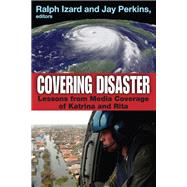 Covering Disaster: Lessons from Media Coverage of Katrina and Rita by Wildavsky,Aaron, 9781138521384