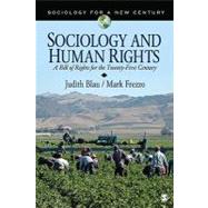 Sociology and Human Rights : A Bill of Rights for the Twenty-First Century by Judith Blau, 9781412991384