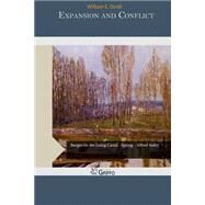 Expansion and Conflict by Dodd, William E., 9781505291384