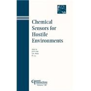 Chemical Sensors for Hostile Environments by Kale, Girish M.; Akbar, S. A.; Liu, M., 9781574981384