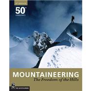 Mountaineering: Freedom of the Hills, 8th Edition by Mountaineers, 9781594851384
