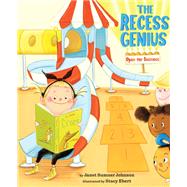 The Recess Genius 1: Open for Business by Johnson, Janet Sumner; Ebert, Stacy, 9781645951384