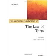 Philosophical Foundations of the Law of Torts by Oberdiek, John, 9780198701385