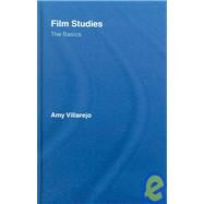 Film Studies: The Basics by Villarejo; Amy, 9780415361385