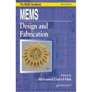 MEMS: Design and Fabrication by Gad-el-Hak; Mohamed, 9780849391385