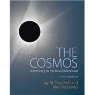 The Cosmos by Pasachoff, Jay M.; Filippenko, Alex, 9781108431385