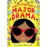 Dara Palmer's Major Drama by Shevah, Emma, 9781492631385