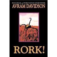 Rork! by Davidson, Avram, 9781587151385