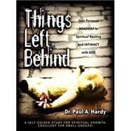 Things Left Behind by Hardy, Paul A., 9781597811385