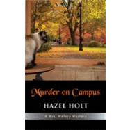 Murder on Campus by Holt, Hazel, 9781603811385