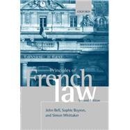 Principles of French Law by Bell, John; Boyron, Sophie; Whittaker, Simon, 9780199541386