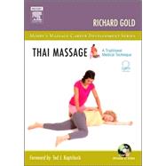 Thai Massage (Book with DVD) by Gold, Richard, 9780323041386