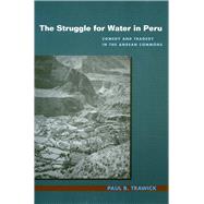 The Struggle for Water in Peru by Trawick, Paul B., 9780804731386
