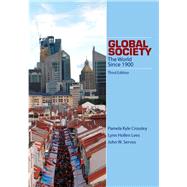 Global Society: The World Since 1900 by Pamela Crossley; Lynn Hollen Lees; John W. Servos, 9781285401386