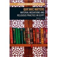 Qur'anic Matters by Suit, Natalia K.; Whitehead, Amy; Meyer, Birgit; Paine, Crispin; Morgan, David, 9781350121386