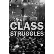 Class Struggles by Dworkin,Dennis L., 9781405801386