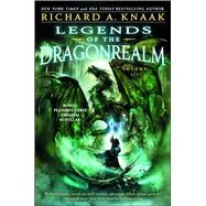 Legends of the Dragonrealm, Vol. III by Knaak, Richard A., 9781451651386
