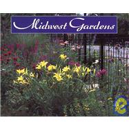Midwest Gardens by Wolfe, Pamela; Irving, Gary, 9781556521386