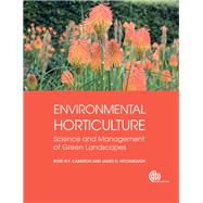 Environmental Horticulture by Cameron, Ross W. F.; Hitchmough, James D., 9781780641386