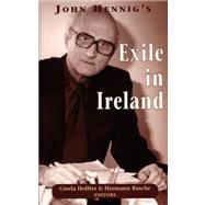 John Hennig's Exile in Ireland by Holfter, Gisela, 9781903631386